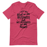 Mind On My Business Short-Sleeve Unisex T-Shirt (black text)