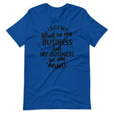 Mind On My Business Short-Sleeve Unisex T-Shirt (black text)