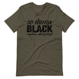 so damn BLACK Short-Sleeve Unisex T-Shirt