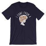 I Came From a Black Woman Short-Sleeve Unisex T-Shirt (Adult) *dark colors