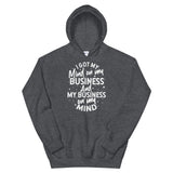 Mind on My Business Unisex Hoodie
