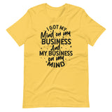 Mind On My Business Short-Sleeve Unisex T-Shirt (black text)