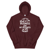 Mind on My Business Unisex Hoodie