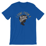 I Came From a Black Woman Short-Sleeve Unisex T-Shirt (Adult)