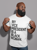 My VP is a Black Woman Short-Sleeve Unisex T-Shirt (black text)