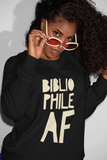 Bibliophile AF Unisex Sweatshirt