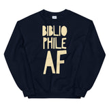 Bibliophile AF Unisex Sweatshirt