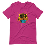 Shine Black Girl, Shine! Short-Sleeve Unisex T-Shirt