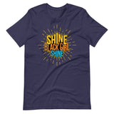 Shine Black Girl, Shine! Short-Sleeve Unisex T-Shirt
