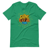 Shine Black Girl, Shine! Short-Sleeve Unisex T-Shirt