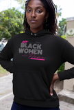 Black Women Are Done Hoodie