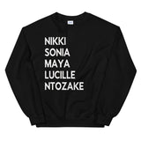 NIKKI, SONIA, MAYA, LUCILLE, NTOZAKE Unisex Black Sweatshirt