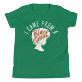 I Came From a Black Woman Short Sleeve T-Shirt (Youth) *dark colors