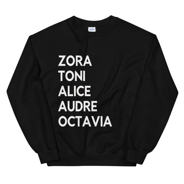 Zora, Toni, Alice, Audre, Octavia Black Unisex Sweatshirt