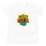 Shine Black Girl, Shine! Youth Short Sleeve T-Shirt